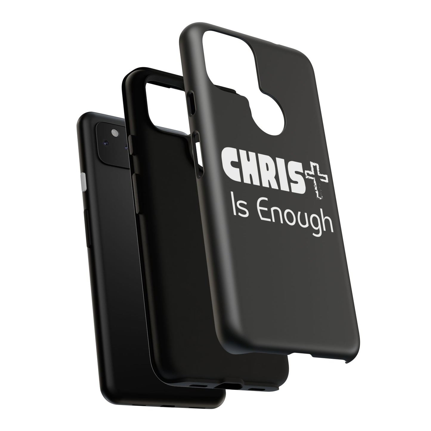 'CHRIST Is Enough' Inspirational Phone Case -Tough Cover for Faith-Loving Individuals