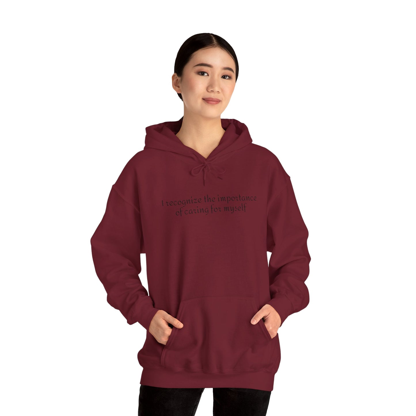 I Recognize The Importance of Caring For Myself Unisex Heavy Blend™ Hooded Sweatshirt