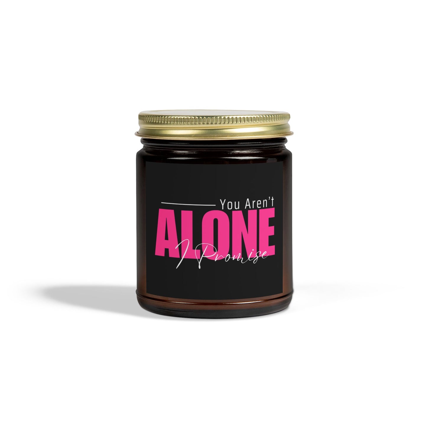 You Aren't Alone I Promise Scented Candles, Coconut Apricot Wax (4oz, 9oz)