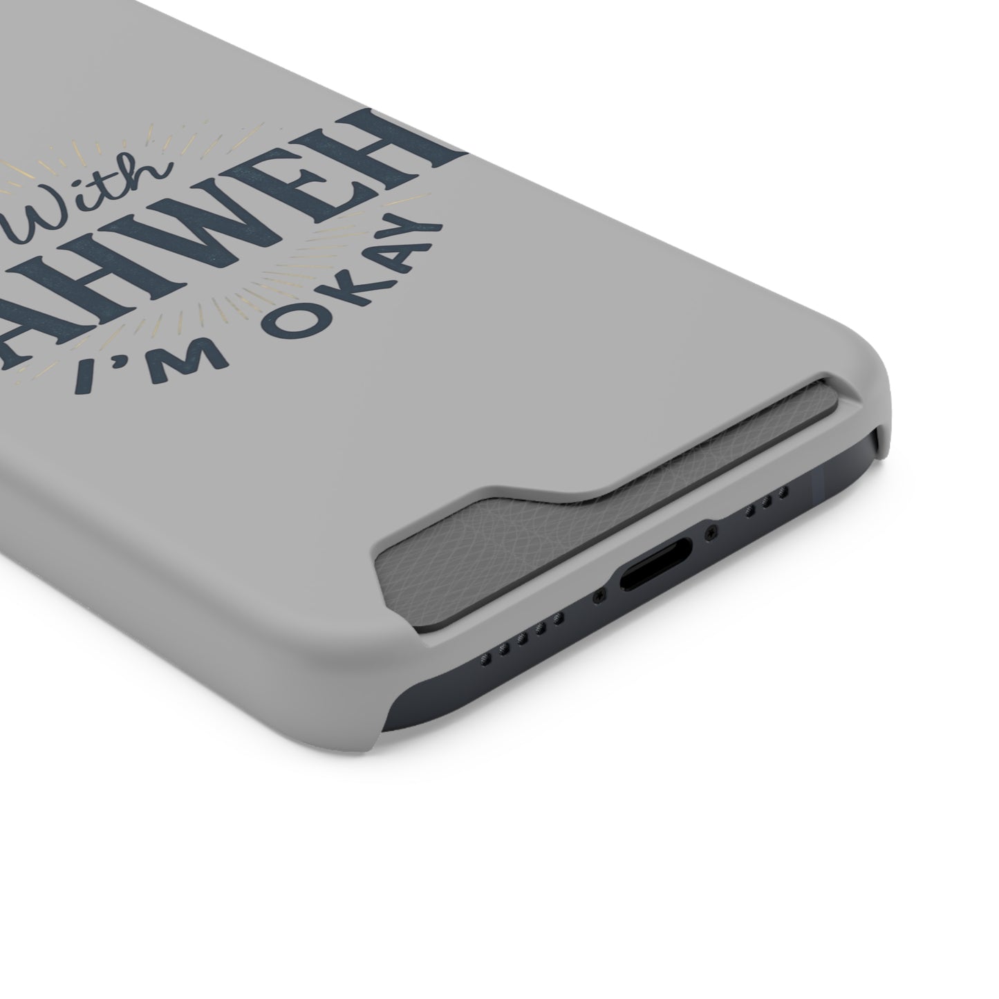 “With Yahweh I’m Okay” Phone Case with Card Holder — Christian Wallet Phone Case