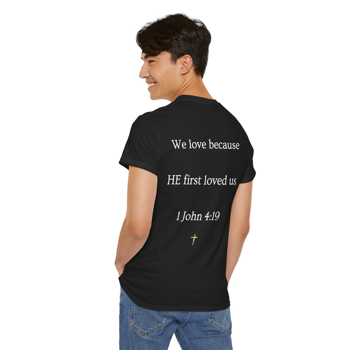 "He Loved Me First" Christian Tee — Cotton Shirt (1 John 4:19)