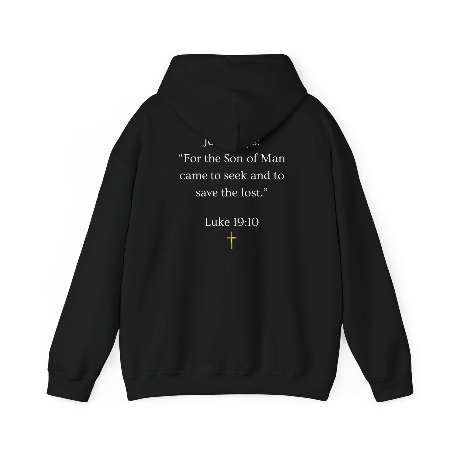 Found. Christian Hoodie — "For the Son of Man...to save the lost" Luke 19:10 Faith Pullover