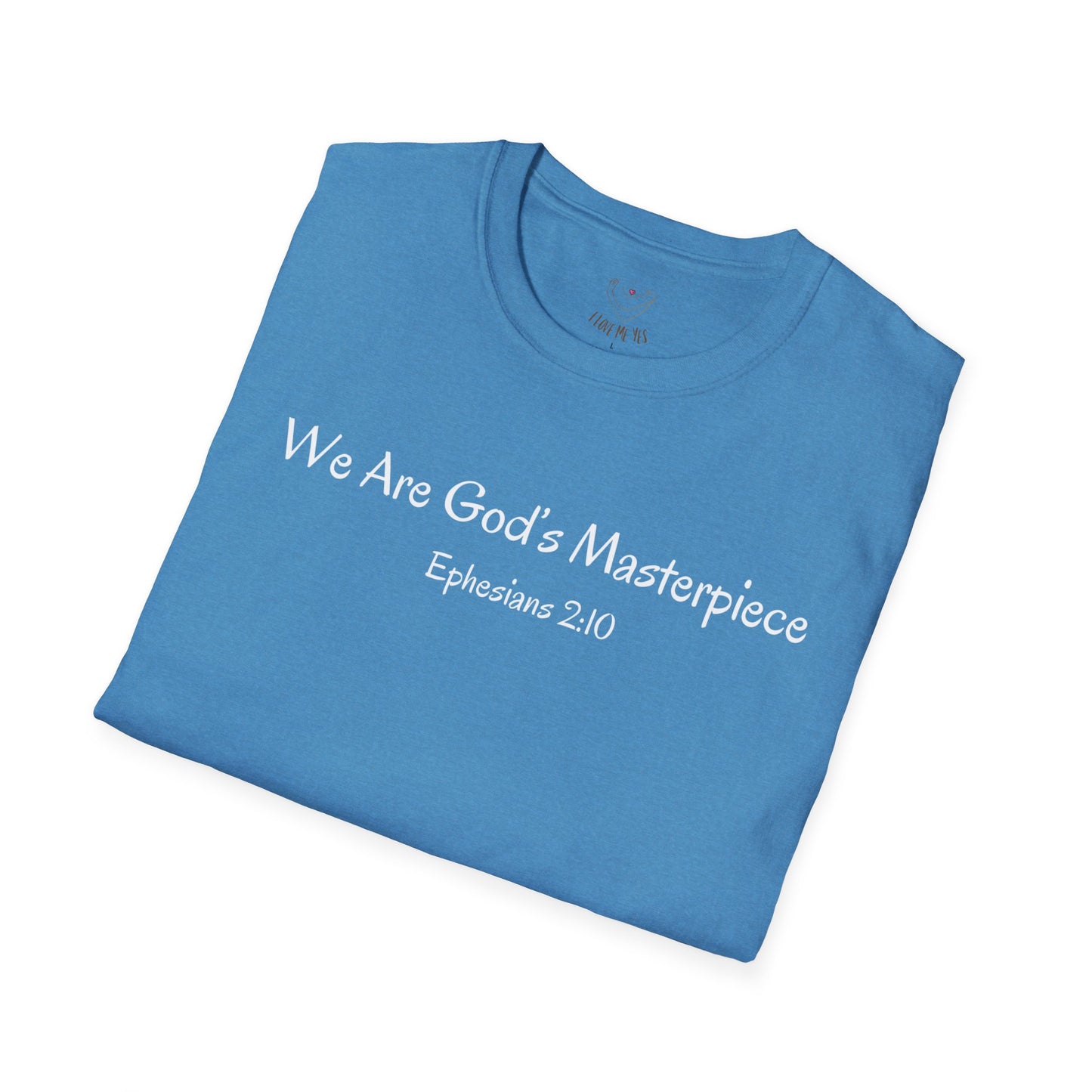 We Are God's Masterpiece - Inspirational Unisex T-Shirt