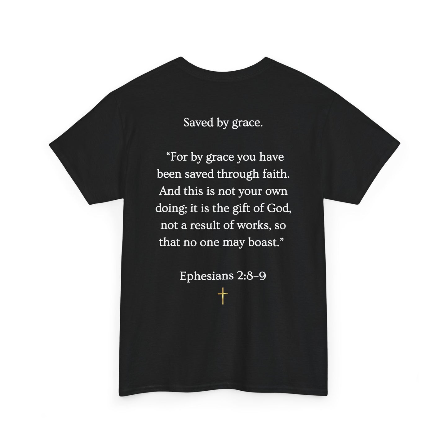Never Earned It T‑Shirt — Christian Faith Tee with Ephesians 2:8‑9 Verse