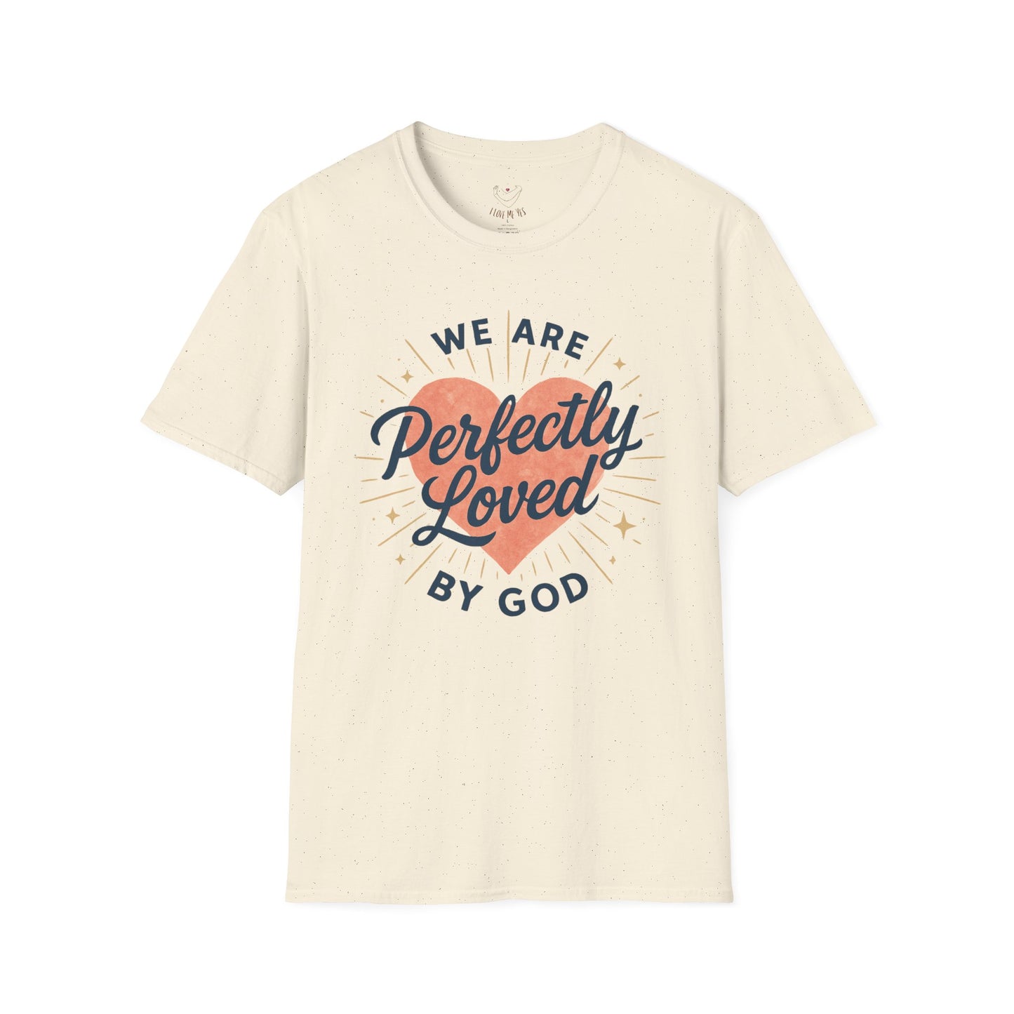 Perfectly Loved by God T-Shirt — Christian Faith Graphic Tee