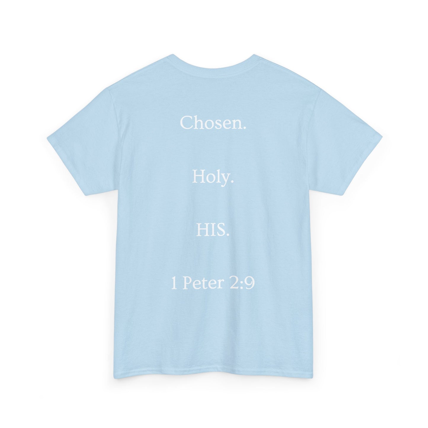 Chosen Christian T-Shirt — "CHOSEN." Front with 1 Peter 2:9 Back