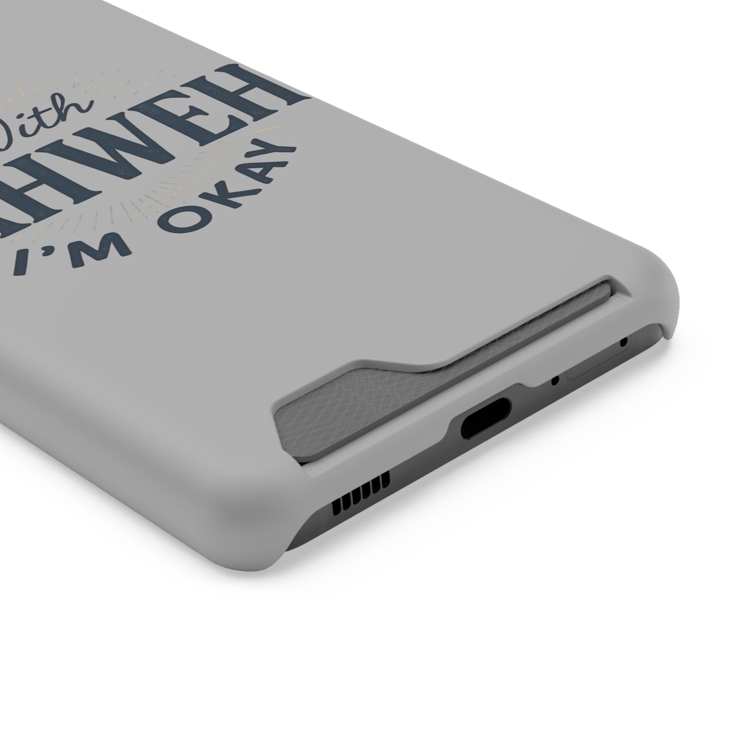 “With Yahweh I’m Okay” Phone Case with Card Holder — Christian Wallet Phone Case