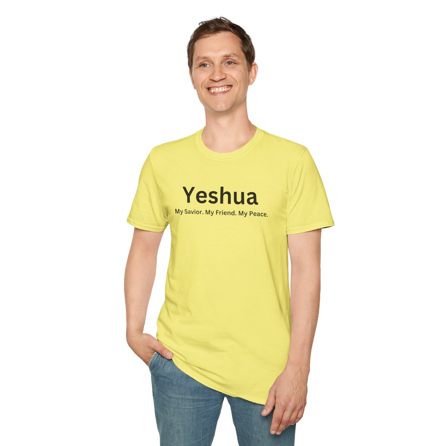 'Yeshua: My Savior. My Friend. My Peace.  Inspirational Unisex Softstyle T-Shirt
