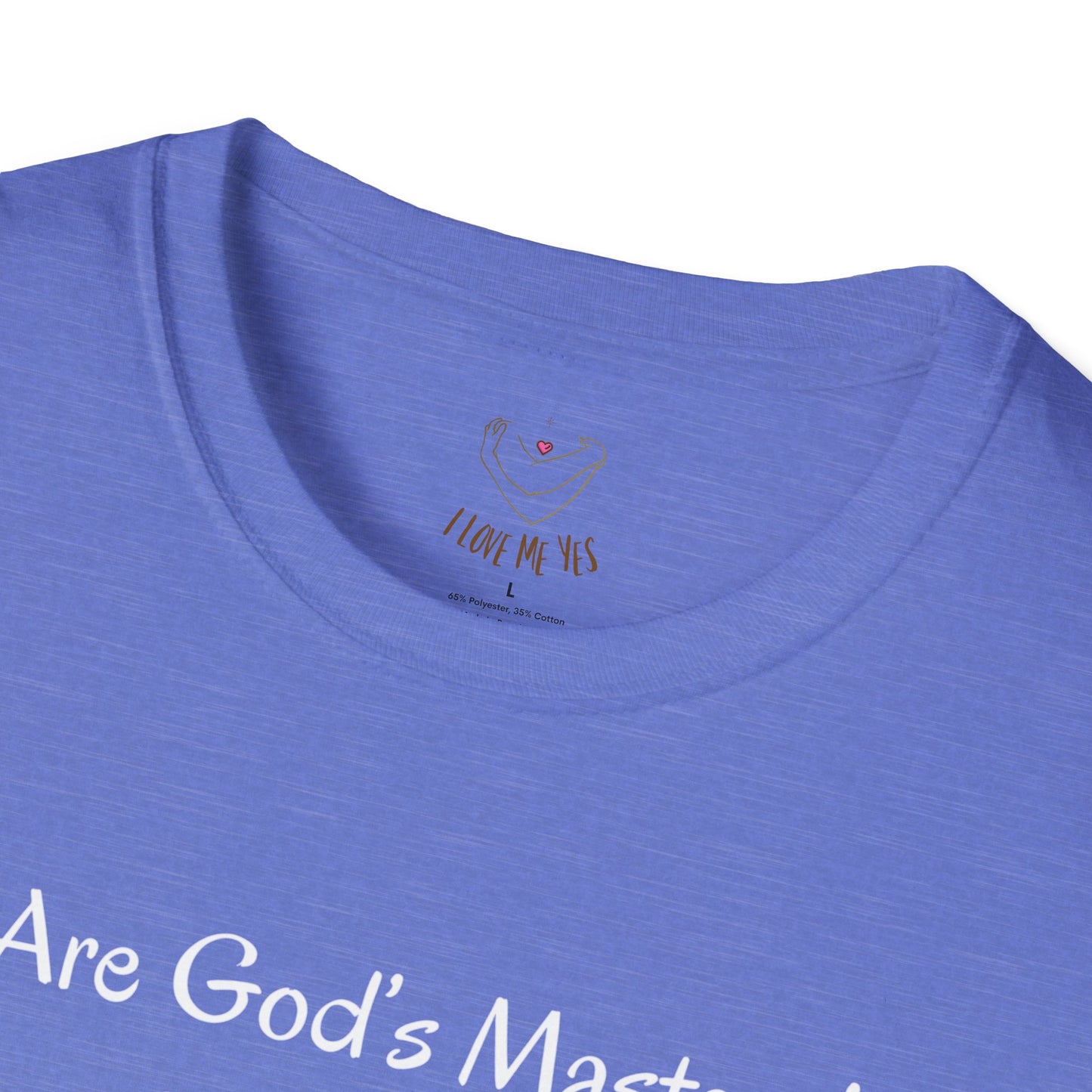 We Are God's Masterpiece - Inspirational Unisex T-Shirt