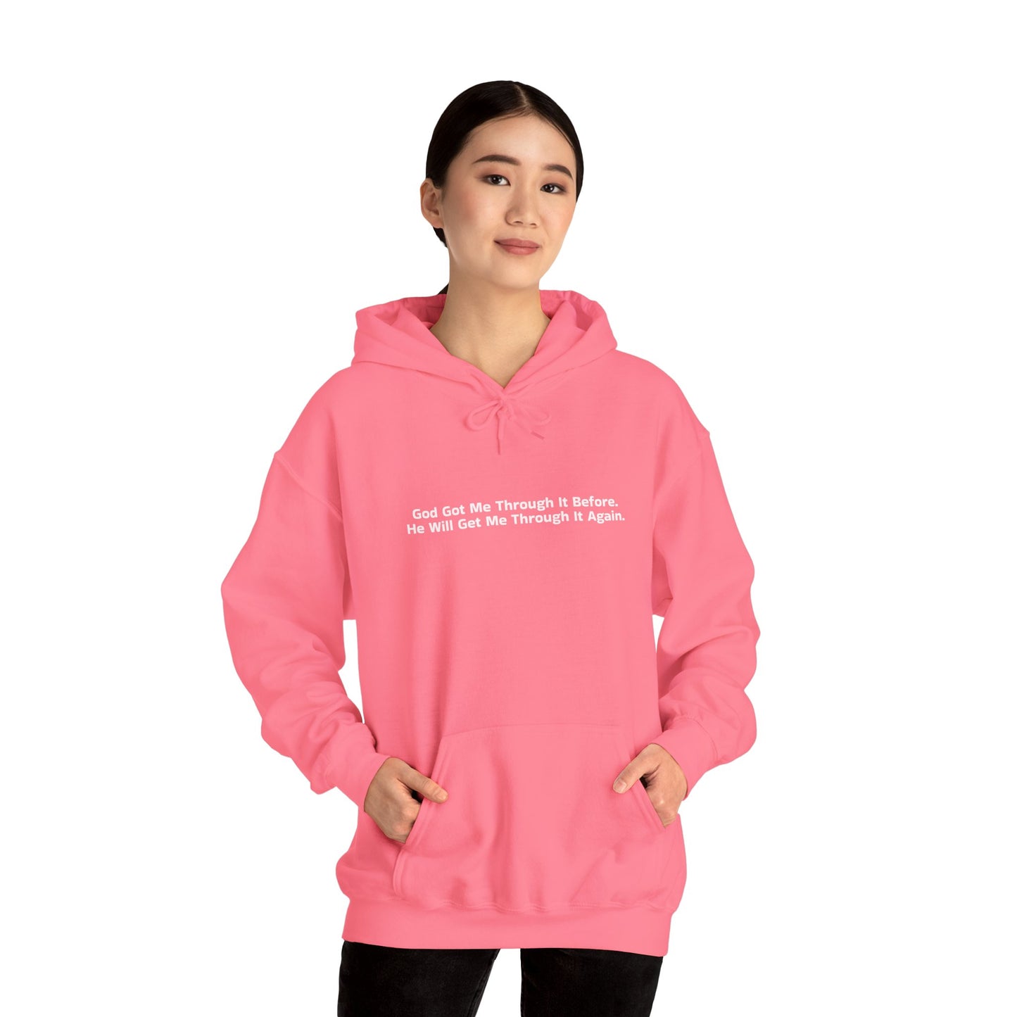 God Got Me Through It Before He Will Get Me Through It Again Unisex Heavy Blend™ Hooded Sweatshirt