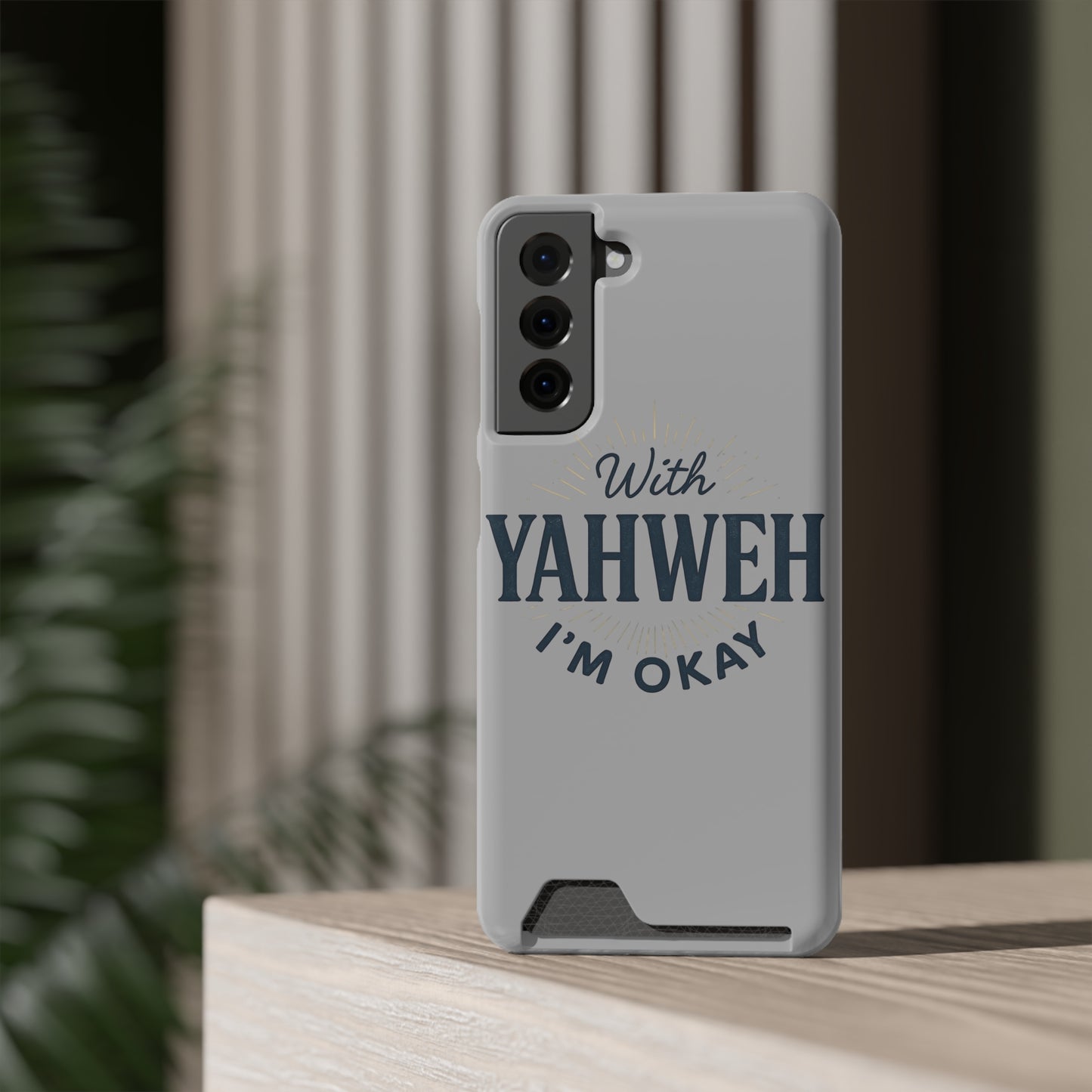 “With Yahweh I’m Okay” Phone Case with Card Holder — Christian Wallet Phone Case