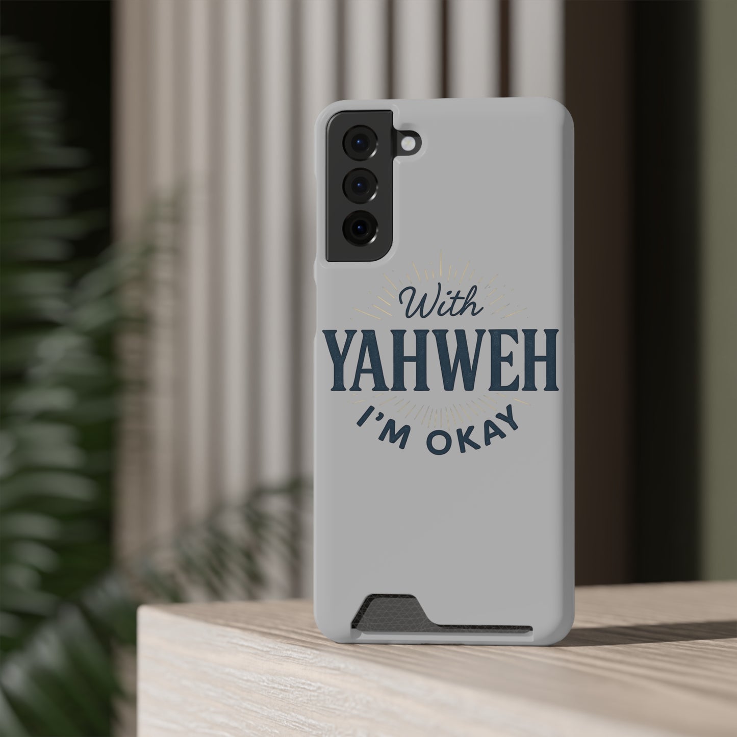 “With Yahweh I’m Okay” Phone Case with Card Holder — Christian Wallet Phone Case