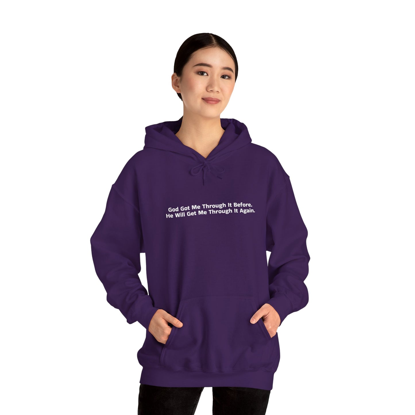 God Got Me Through It Before He Will Get Me Through It Again Unisex Heavy Blend™ Hooded Sweatshirt