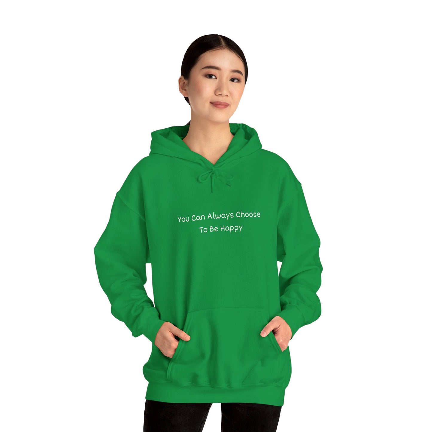 You Can Always Choose To Be Happy Unisex Heavy Blend™ Hooded Sweatshirt