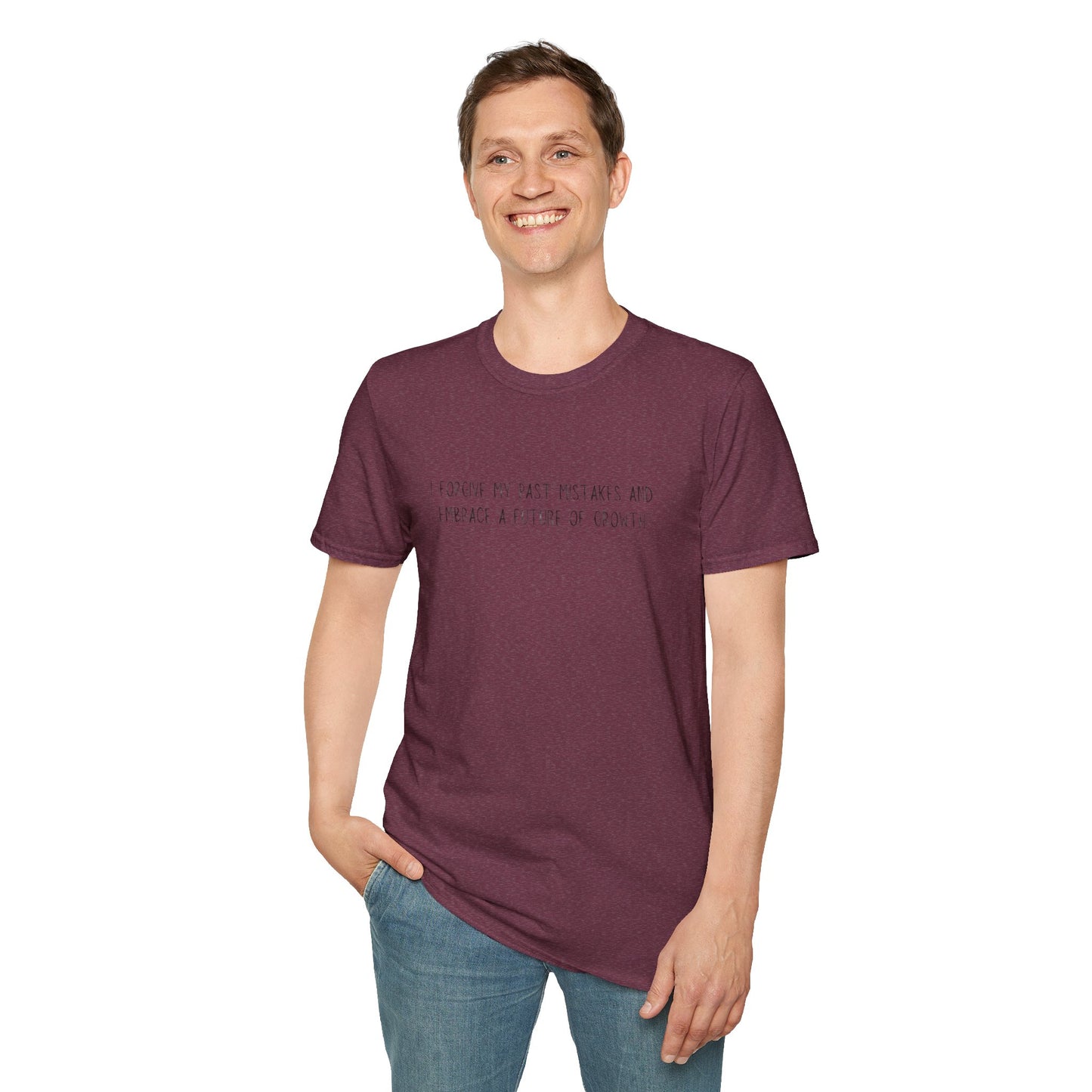 I Forgive My Past Mistakes And Embrace A Future Of Growth Unisex Softstyle T-Shirt