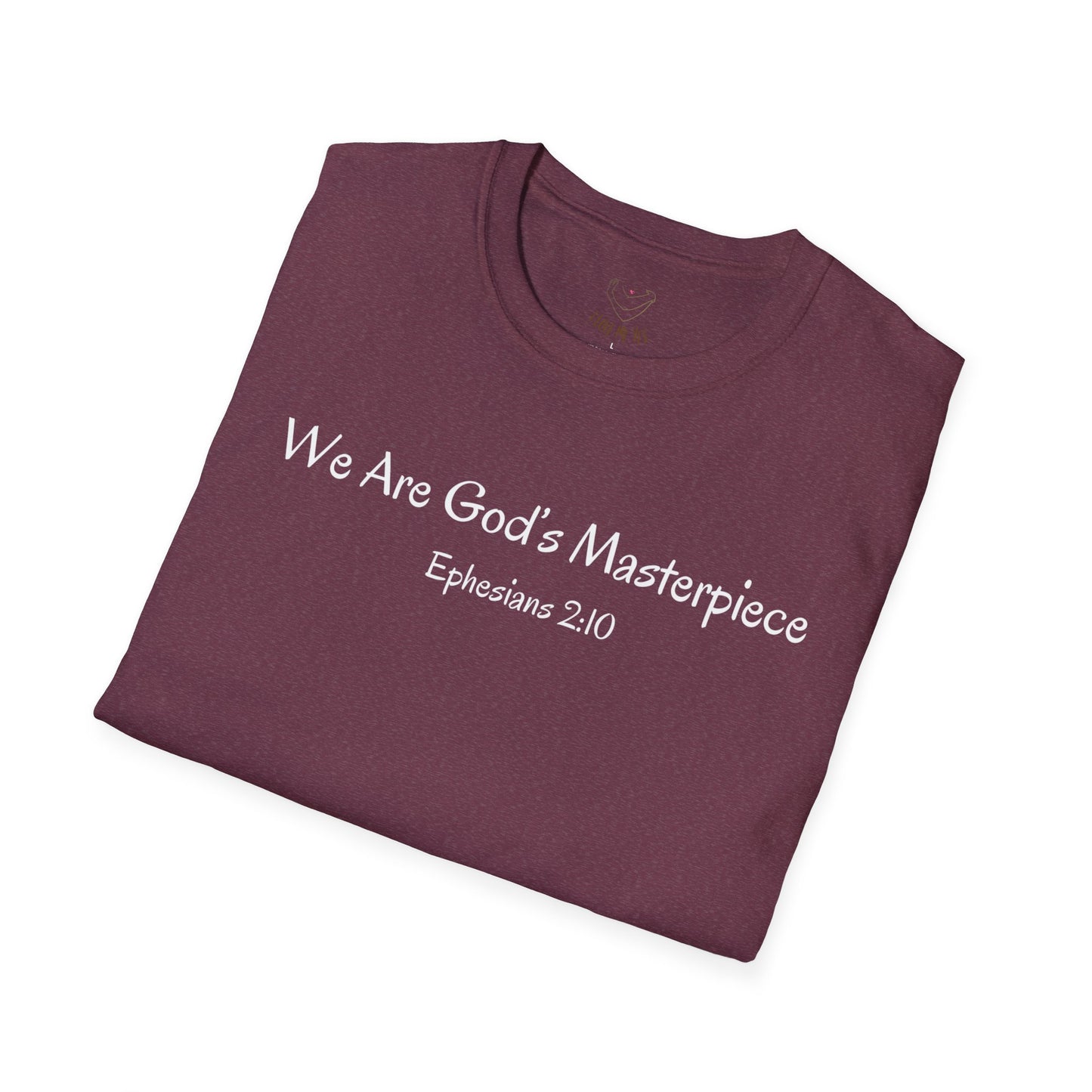 We Are God's Masterpiece - Inspirational Unisex T-Shirt