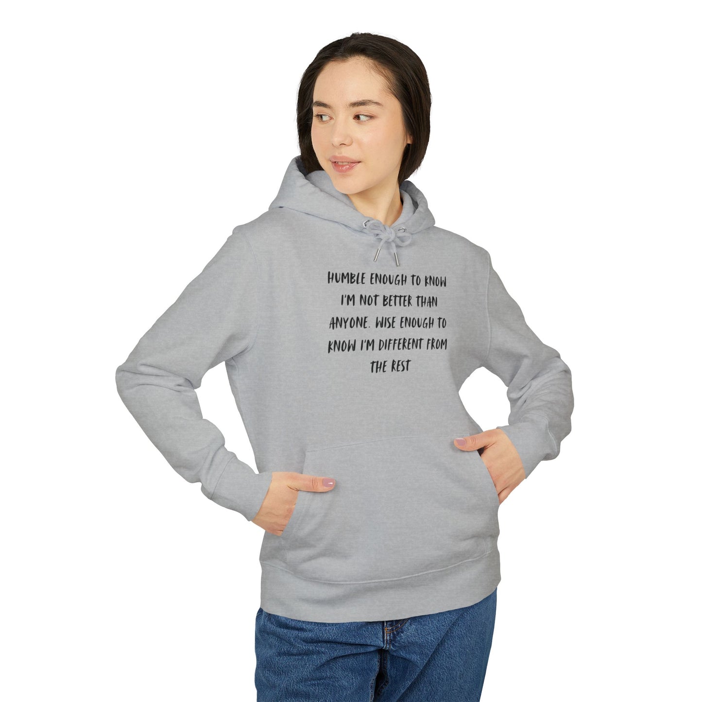 Humble Enough To Know I'm Not Better Than Anyone Unisex Cruiser 2.0 Hoodie