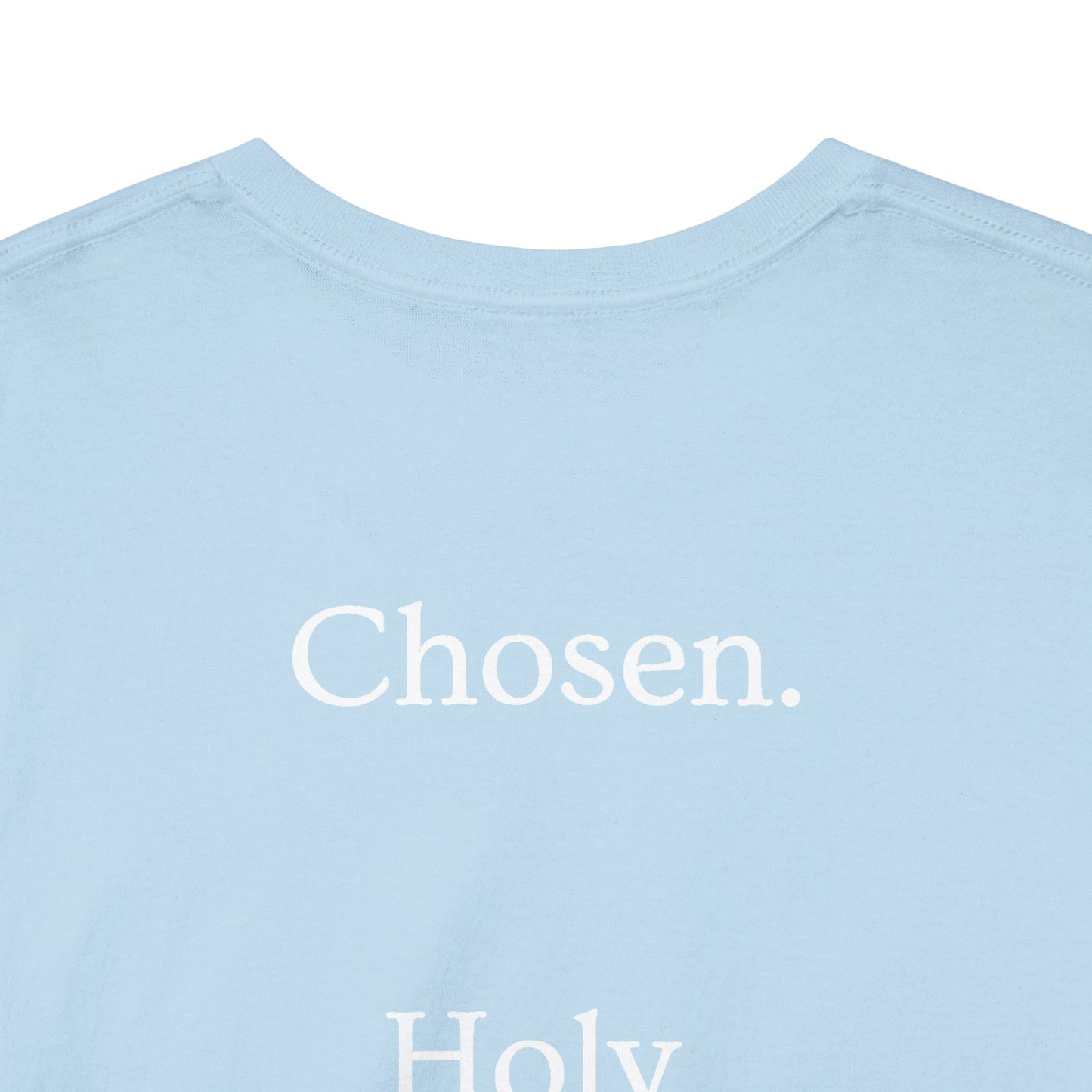 Chosen Christian T-Shirt — "CHOSEN." Front with 1 Peter 2:9 Back