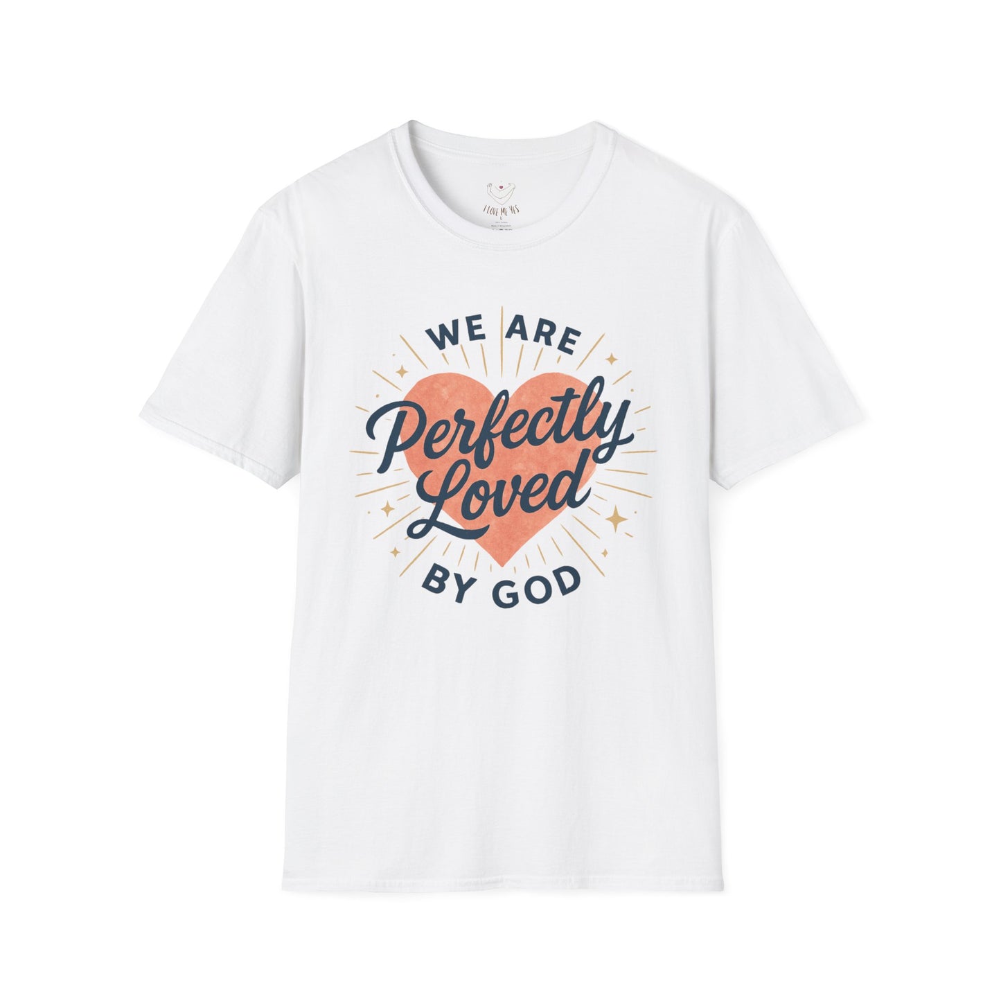 Perfectly Loved by God T-Shirt — Christian Faith Graphic Tee