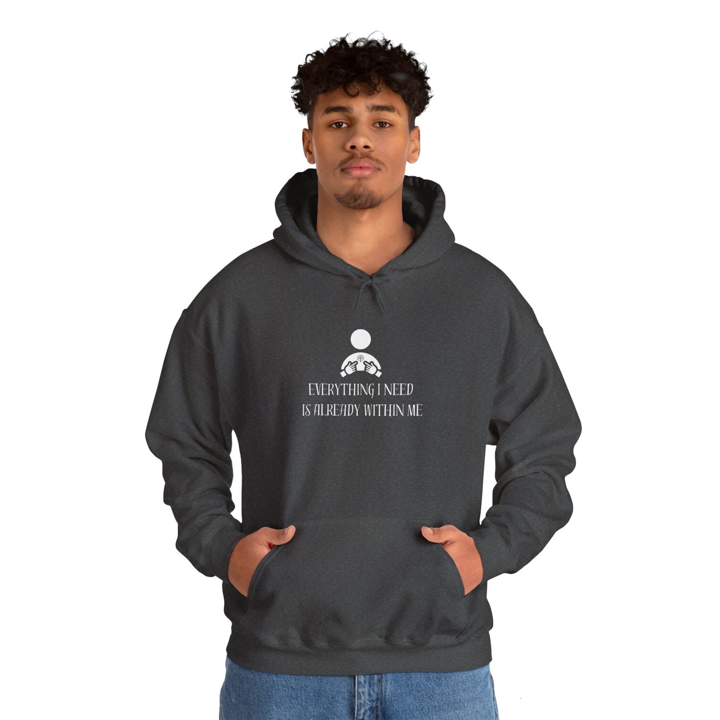 Everything I Need Is Already Within Me Unisex Heavy Blend™ Hooded Sweatshirt