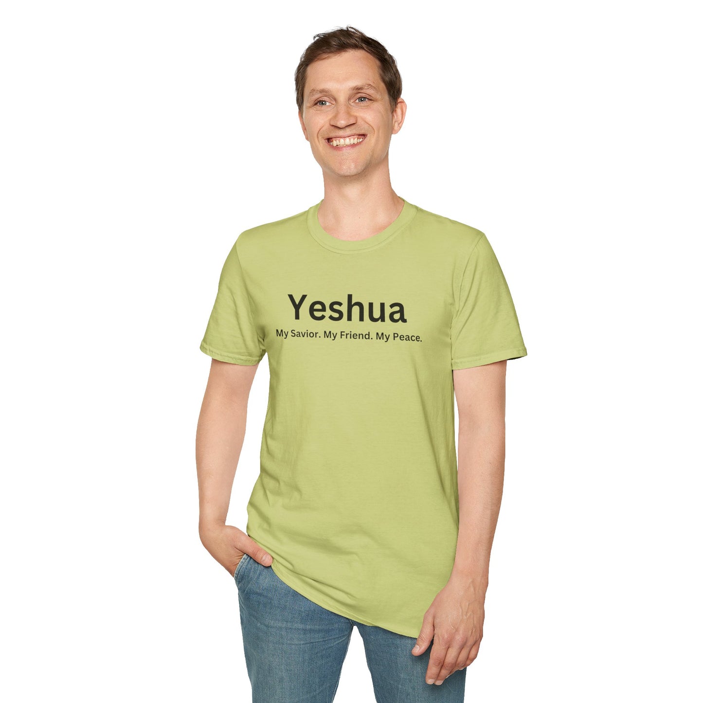 'Yeshua: My Savior. My Friend. My Peace.  Inspirational Unisex Softstyle T-Shirt