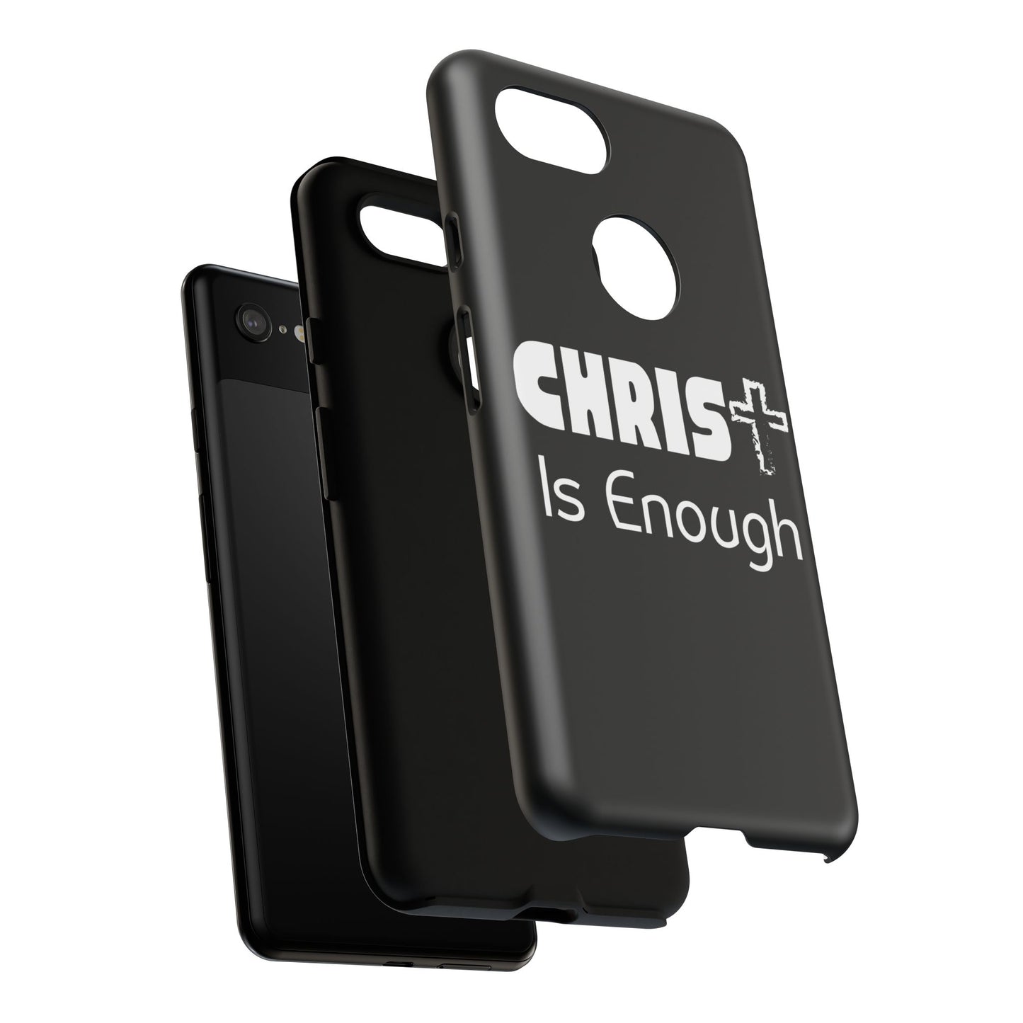 'CHRIST Is Enough' Inspirational Phone Case - Tough Cover for Faith-Loving Individuals