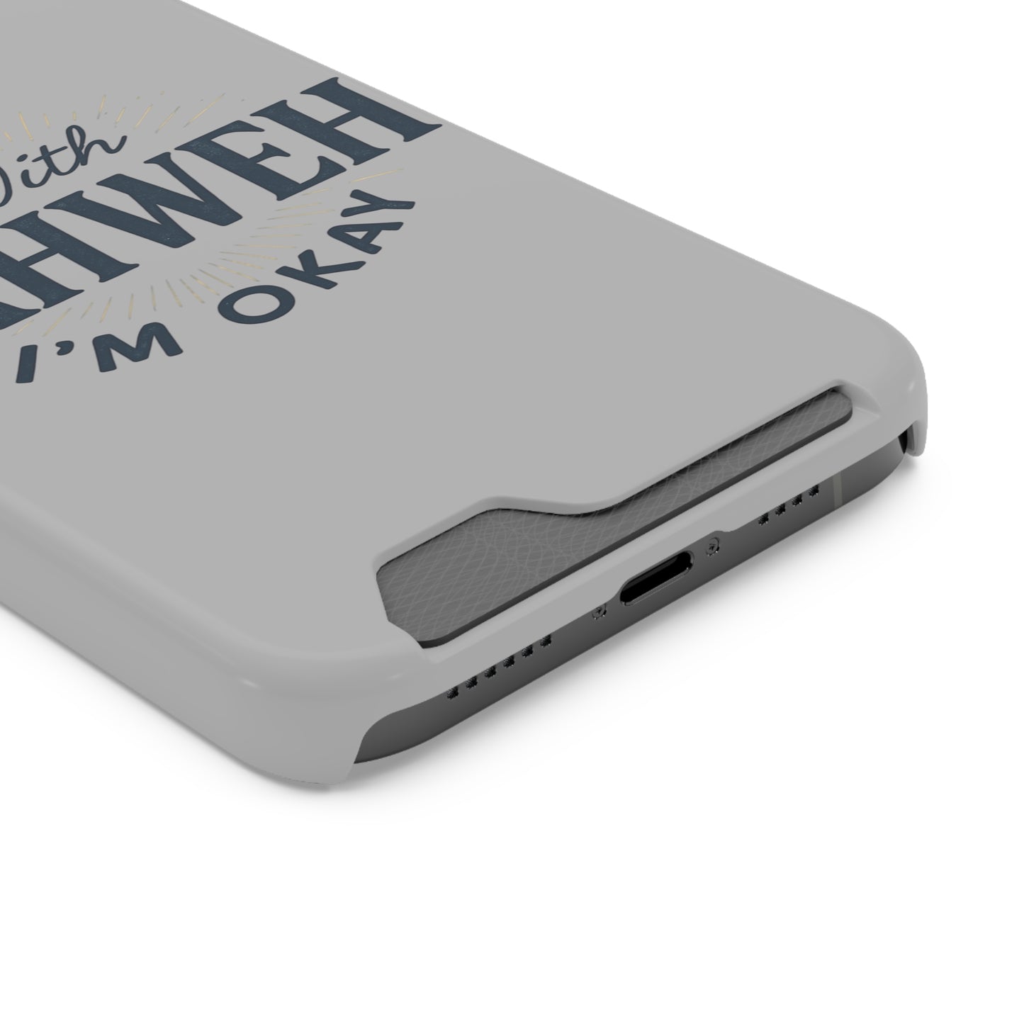 “With Yahweh I’m Okay” Phone Case with Card Holder — Christian Wallet Phone Case