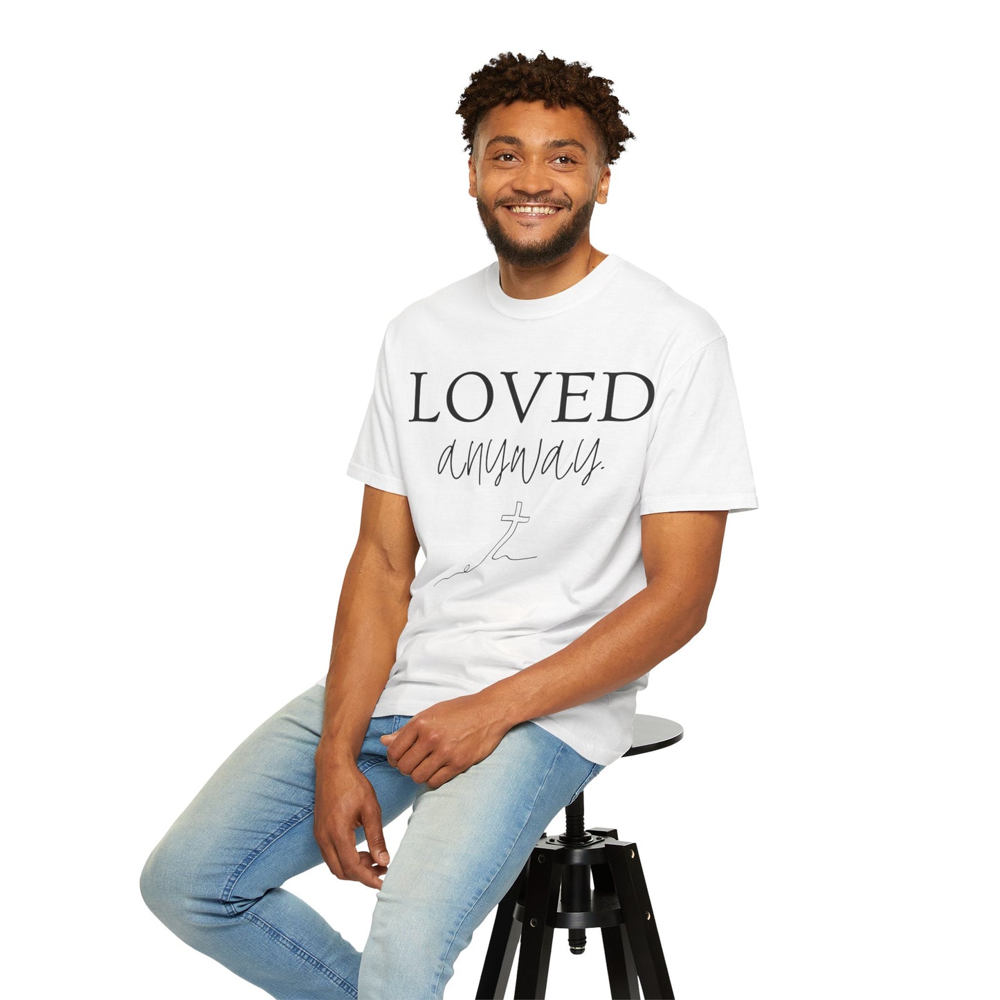 Loved Anyway T-Shirt — Christian Faith Tee with Cross
