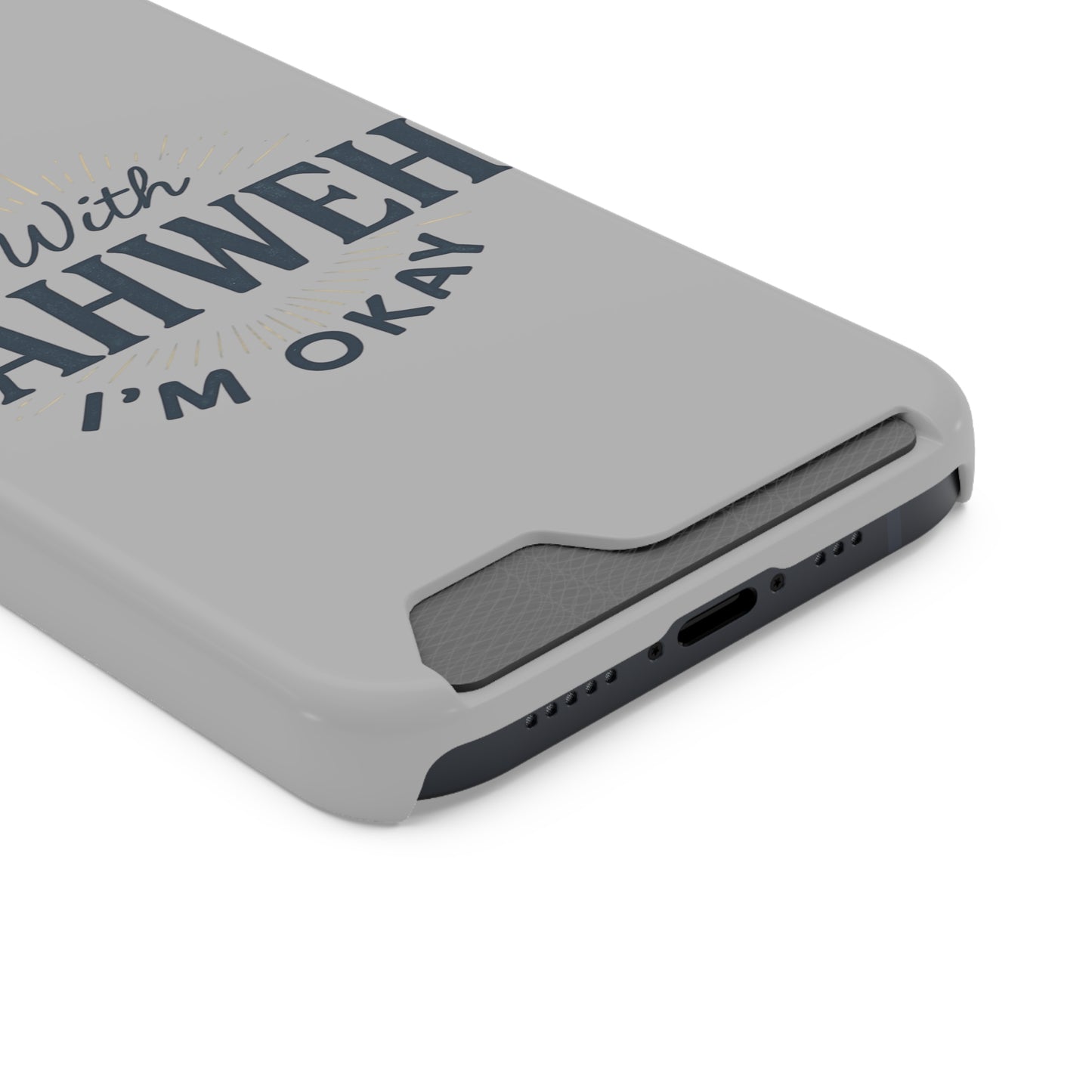 “With Yahweh I’m Okay” Phone Case with Card Holder — Christian Wallet Phone Case