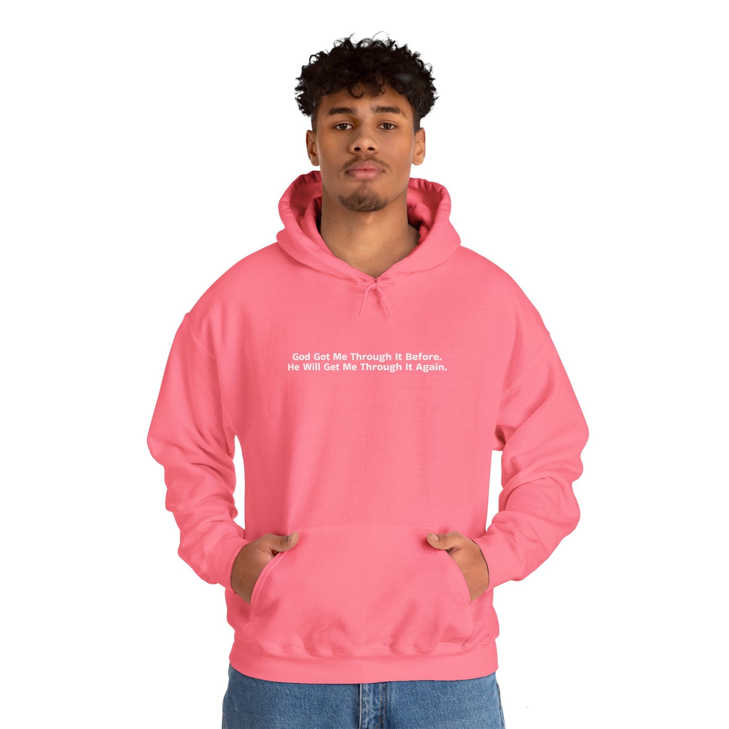 God Got Me Through It Before He Will Get Me Through It Again Unisex Heavy Blend™ Hooded Sweatshirt