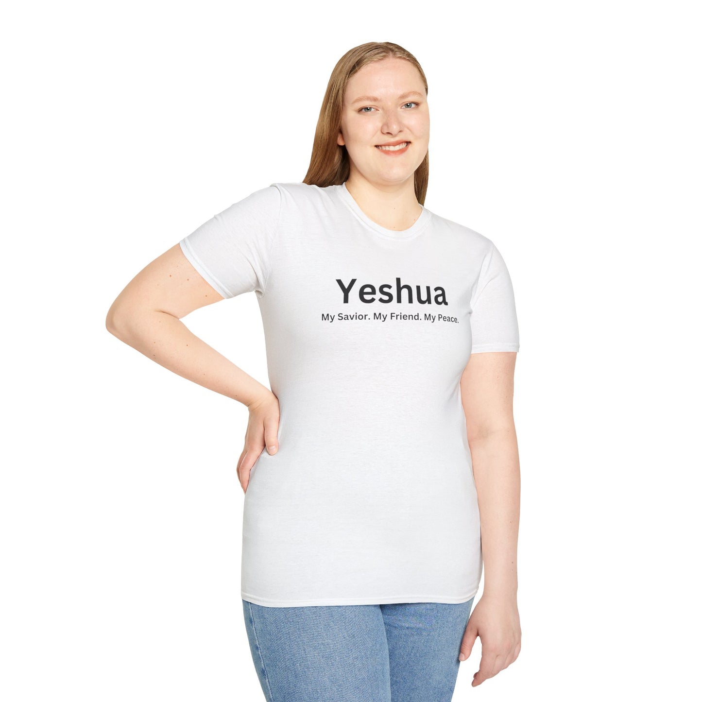 'Yeshua: My Savior. My Friend. My Peace.  Inspirational Unisex Softstyle T-Shirt