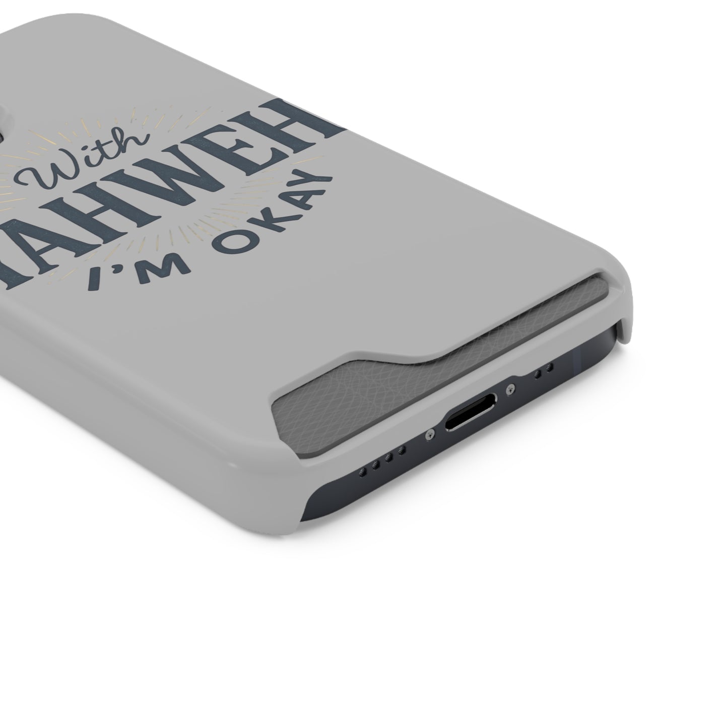 “With Yahweh I’m Okay” Phone Case with Card Holder — Christian Wallet Phone Case