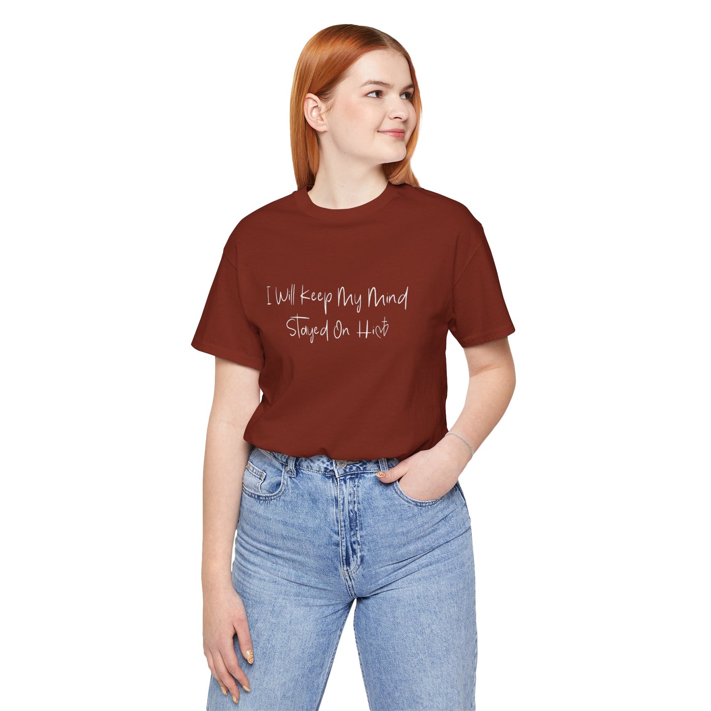 I Will Keep My Mind Stayed On Him Unisex Jersey Short Sleeve Tee