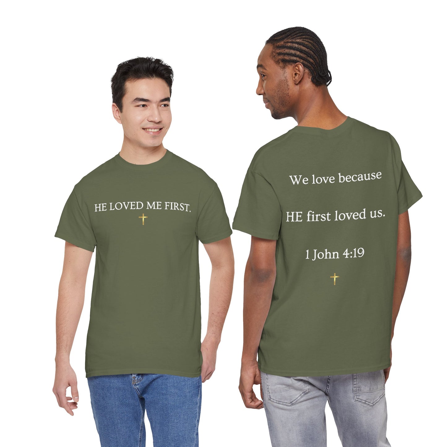 "He Loved Me First" Christian Tee — Cotton Shirt (1 John 4:19)