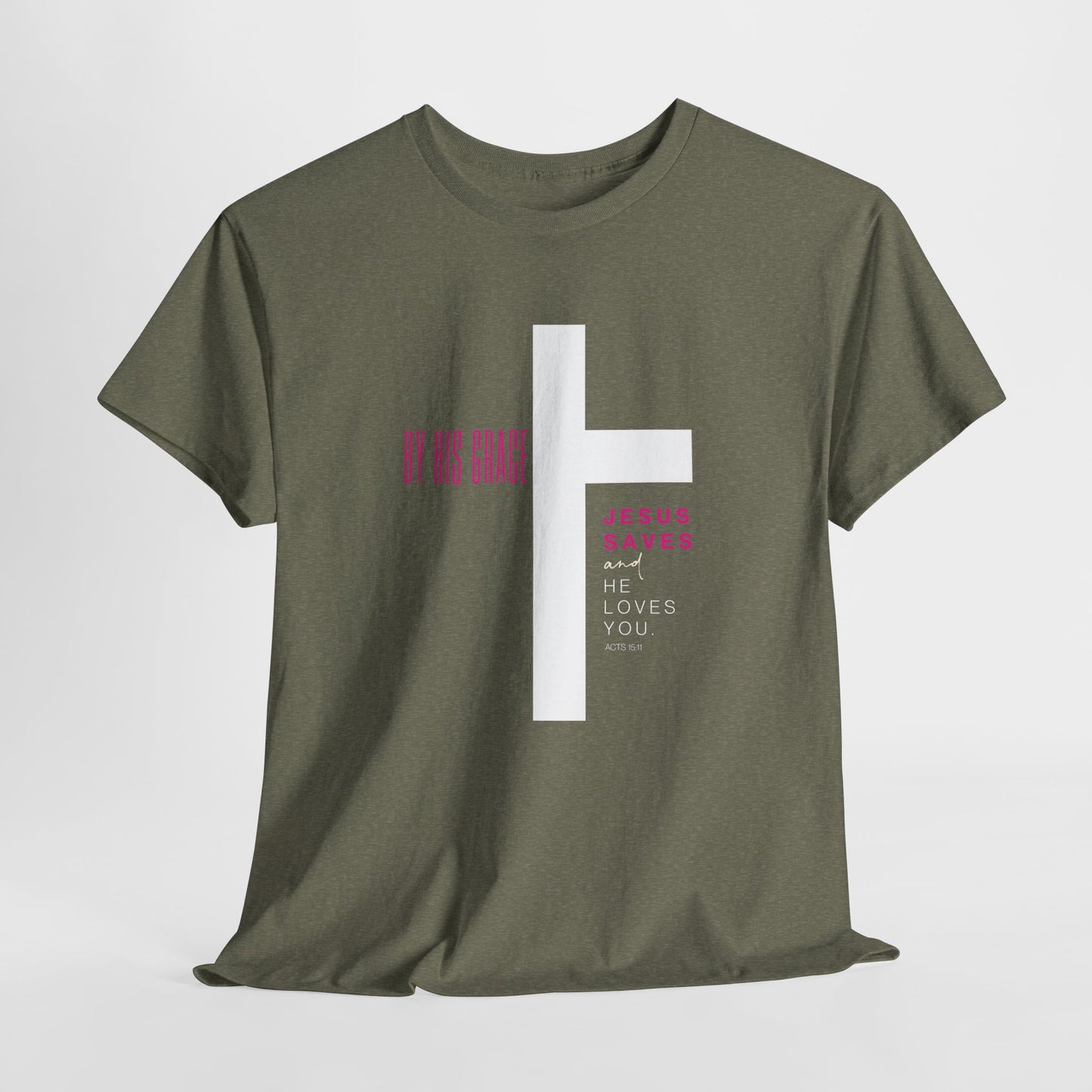 By His Grace Jesus Saves - Christian Faith Unisex Heavy Cotton Tee