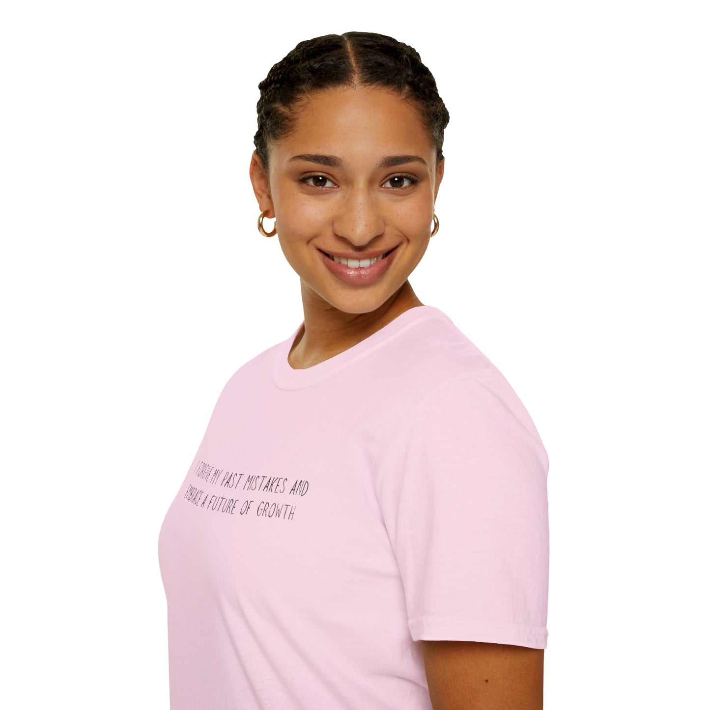 I Forgive My Past Mistakes And Embrace A Future Of Growth Unisex Softstyle T-Shirt