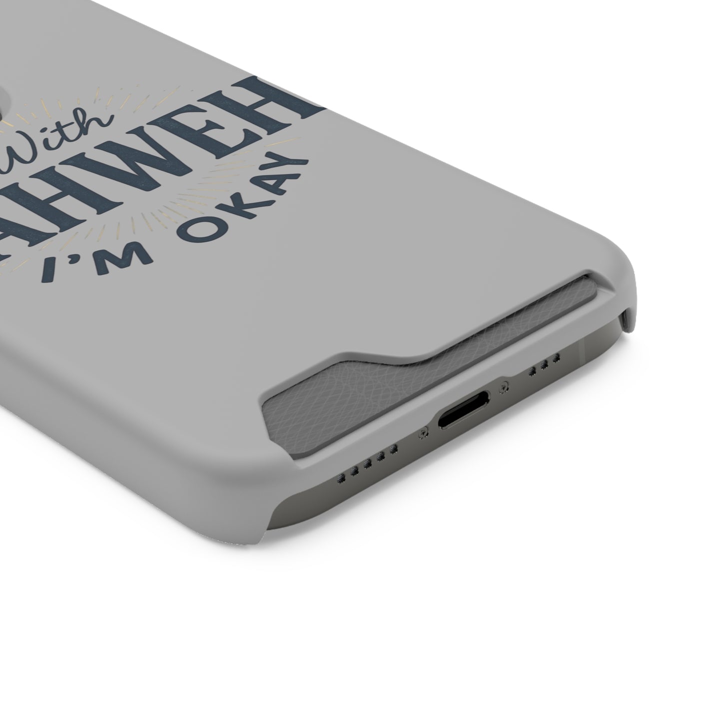 “With Yahweh I’m Okay” Phone Case with Card Holder — Christian Wallet Phone Case