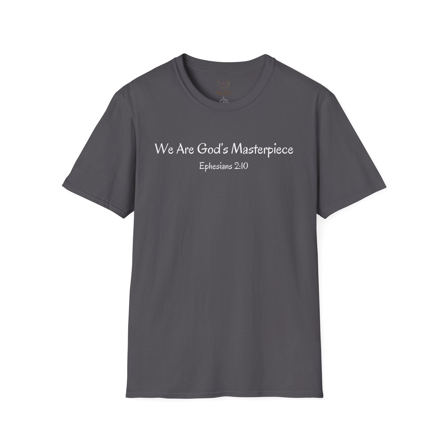 We Are God's Masterpiece - Inspirational Unisex T-Shirt