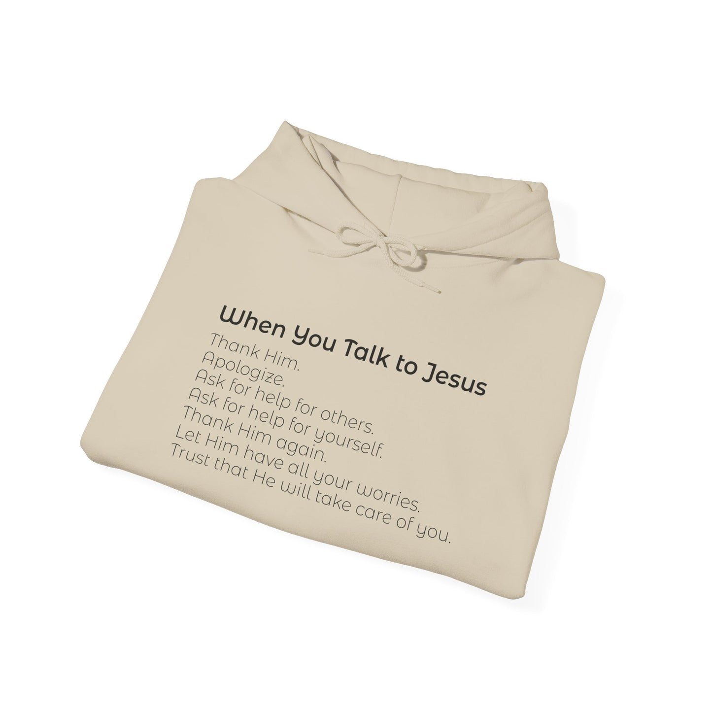 When You Talk To Jesus Unisex Heavy Blend™ Hooded Sweatshirt