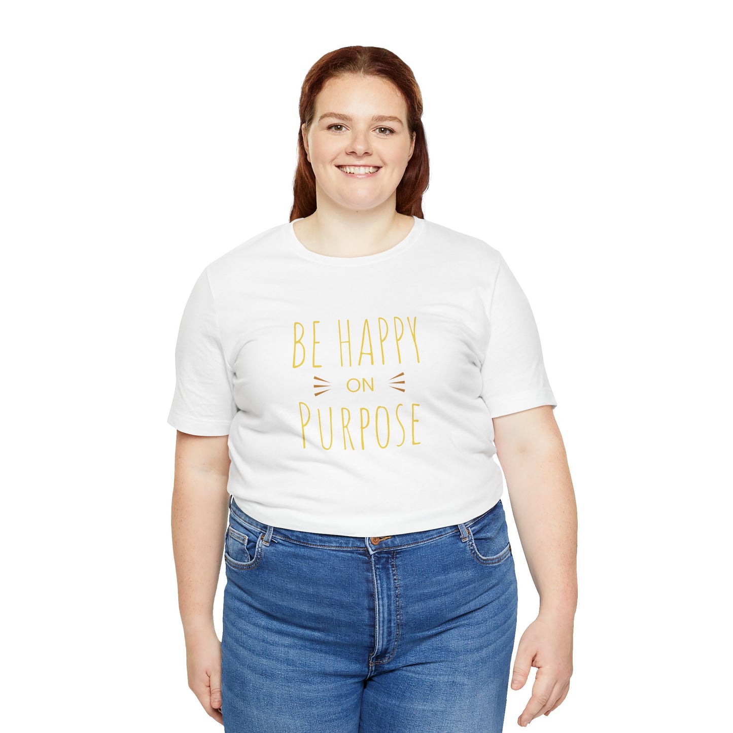 Be Happy On Purpose Unisex Jersey Short Sleeve Tee