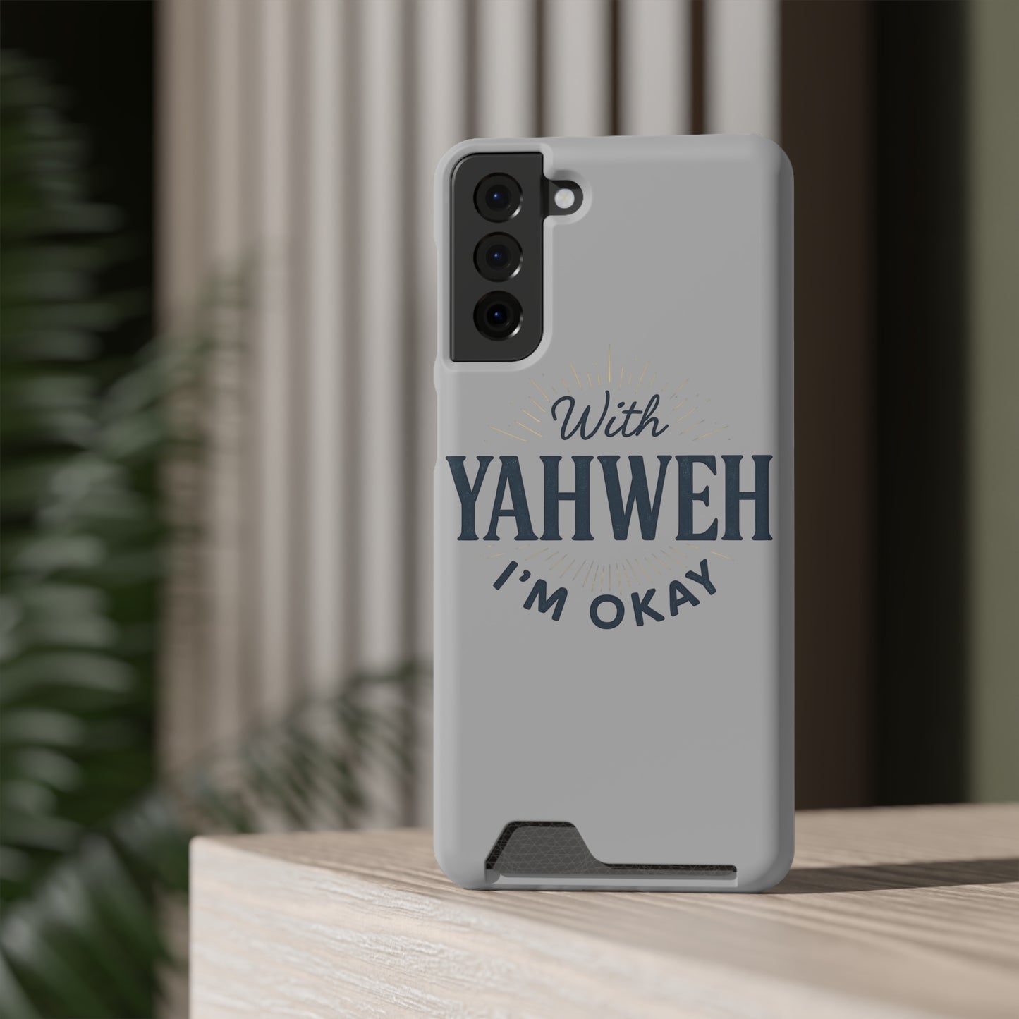 “With Yahweh I’m Okay” Phone Case with Card Holder — Christian Wallet Phone Case