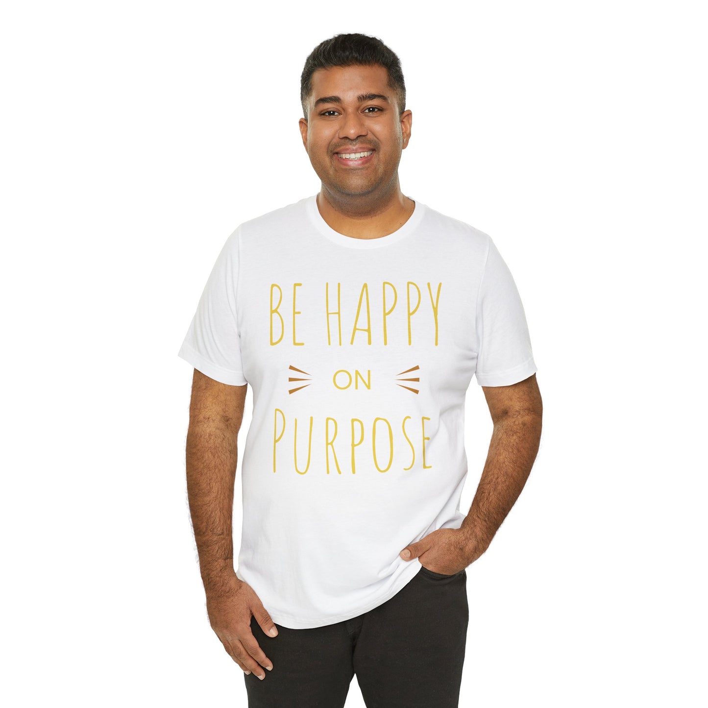 Be Happy On Purpose Unisex Jersey Short Sleeve Tee