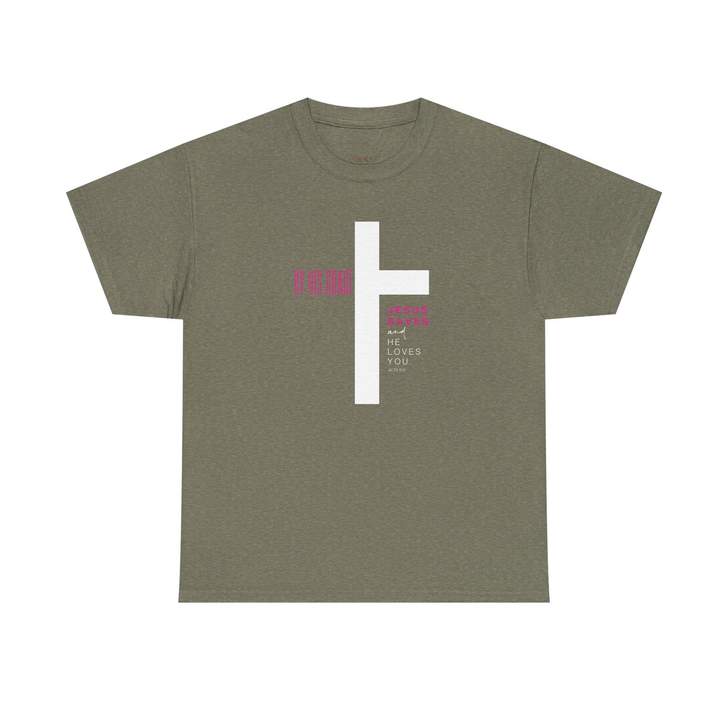 By His Grace Jesus Saves - Christian Faith Unisex Heavy Cotton Tee