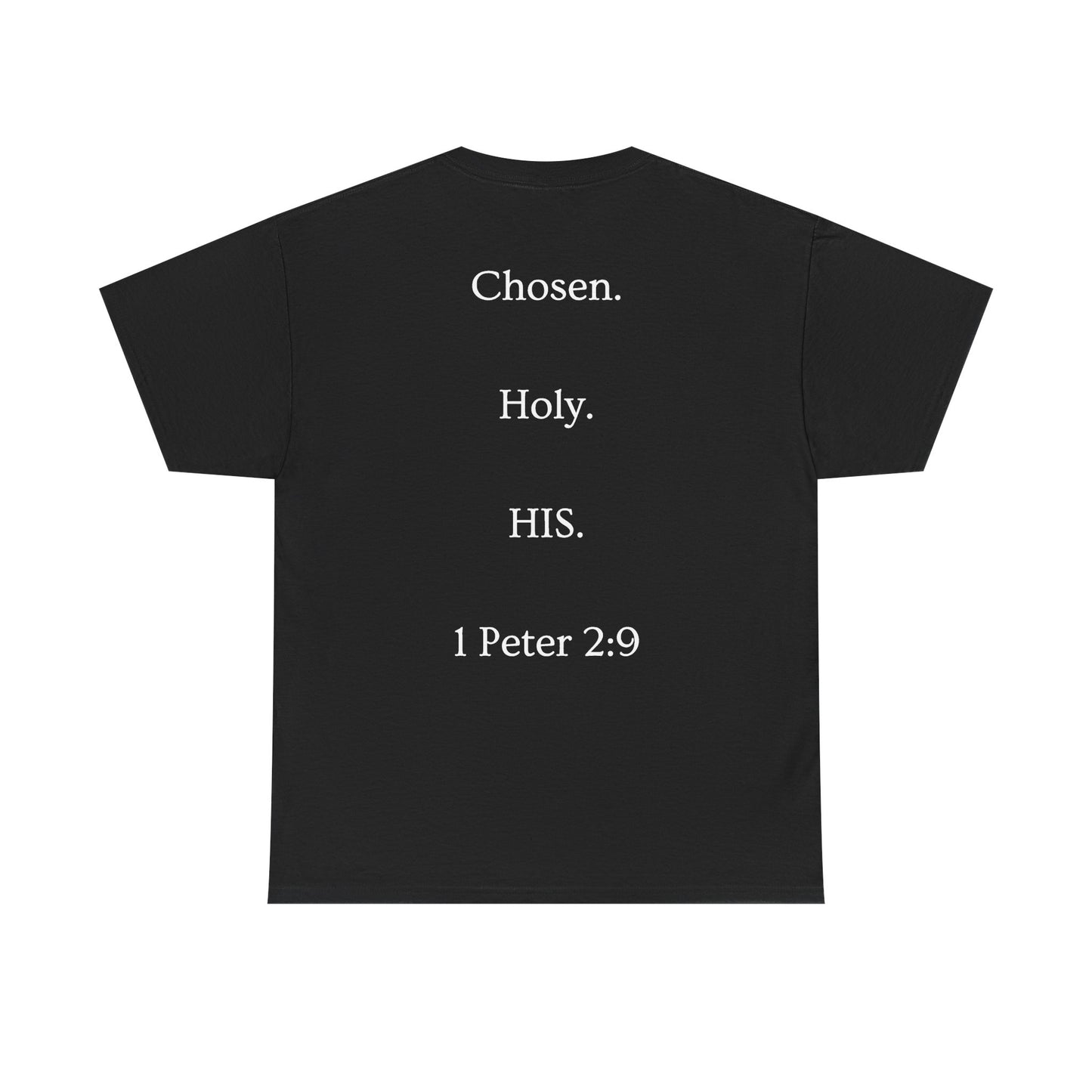 Chosen Christian T-Shirt — "CHOSEN." Front with 1 Peter 2:9 Back