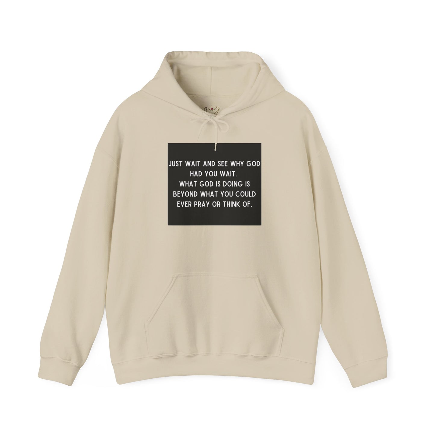 Just Wait And See Why God Had You Wait Unisex Heavy Blend™ Hooded Sweatshirt