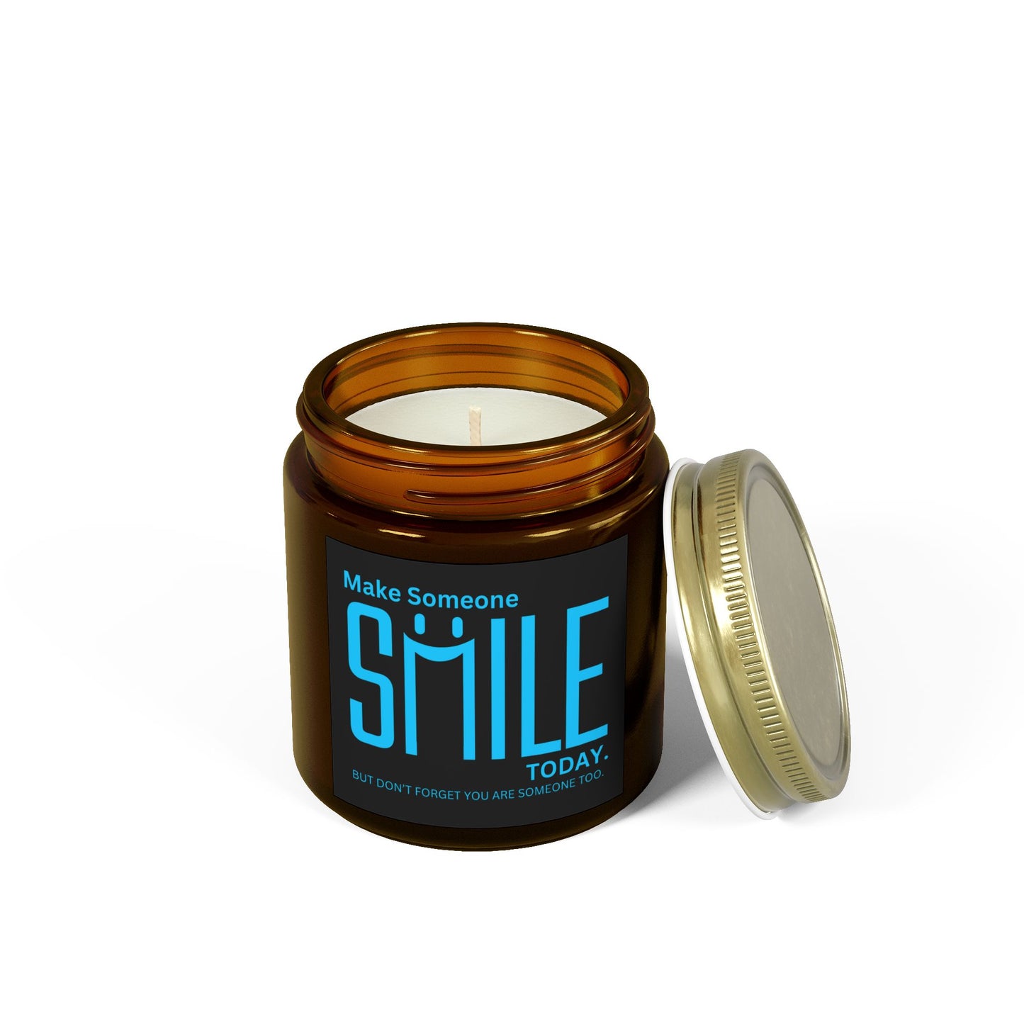 Make Someone Smile Today But Don’t Forget You Are Someone Too Scented Candles, Coconut Apricot Wax (4oz, 9oz)