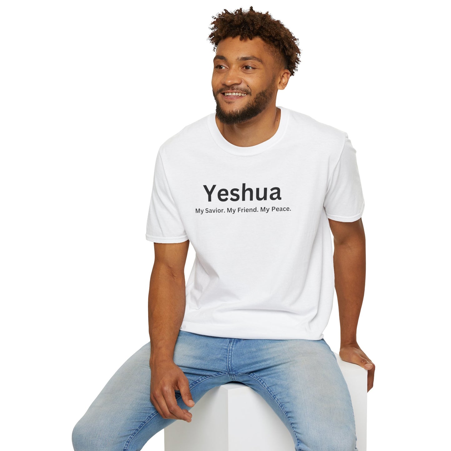 'Yeshua: My Savior. My Friend. My Peace.  Inspirational Unisex Softstyle T-Shirt