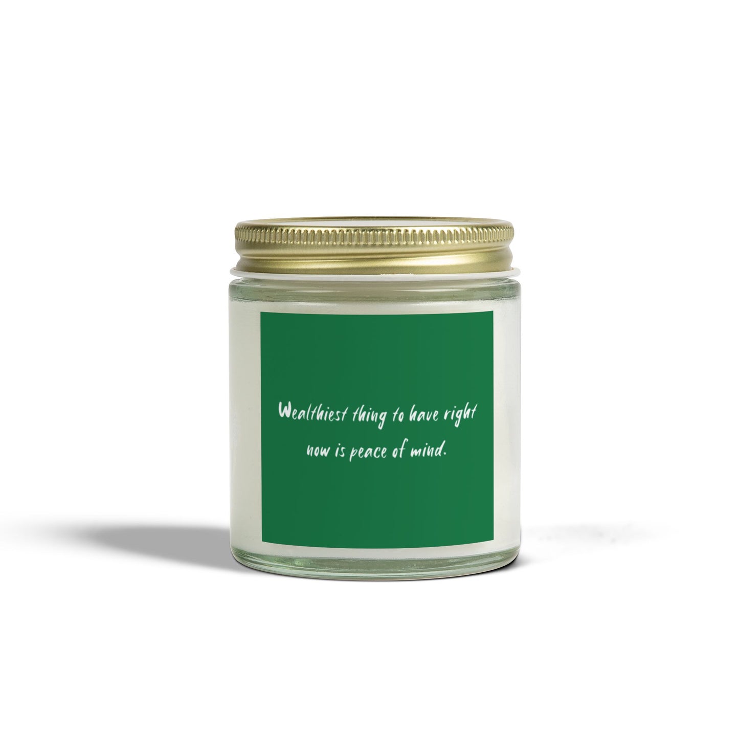 Wealthiest Thing To Have Right Now Is Peace Of Mind Scented Candles, Coconut Apricot Wax (4oz, 9oz)