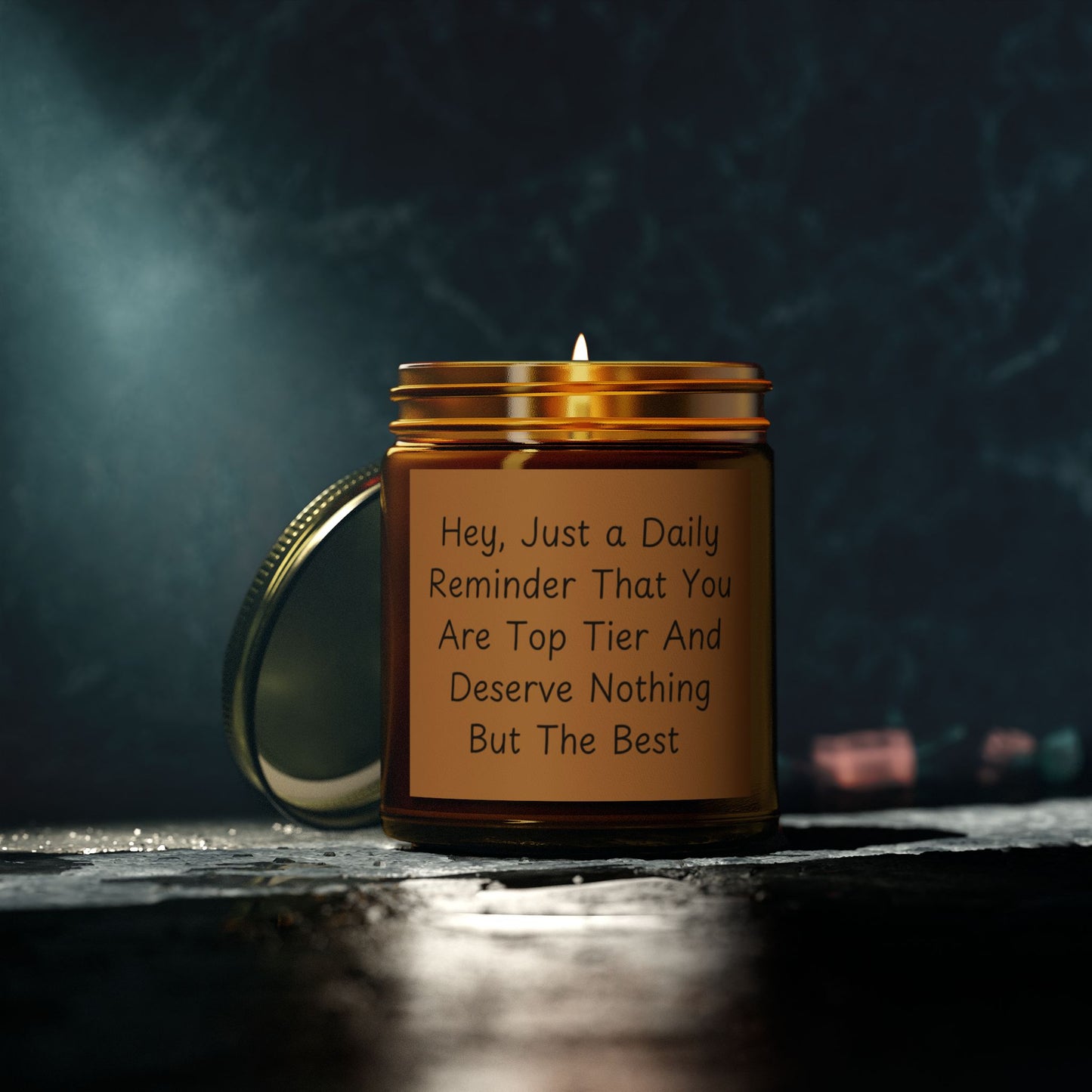 Hey, Just A Daily Reminder That You Are Top Tier Scented Candles, Coconut Apricot Wax (4oz, 9oz)
