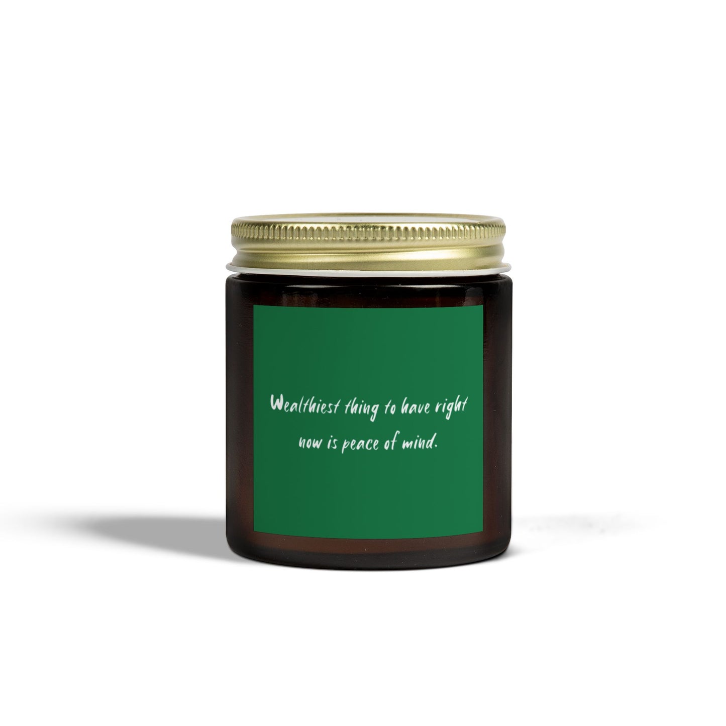 Wealthiest Thing To Have Right Now Is Peace Of Mind Scented Candles, Coconut Apricot Wax (4oz, 9oz)